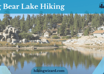 A Guide to Big Bear Lake Hiking ( )
