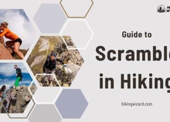 A guide to Scramble in Hiking Be a Pro