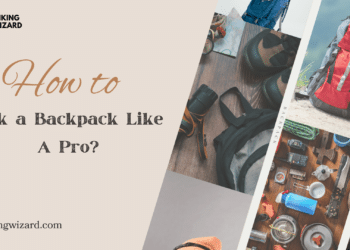How to Pack a Hiking Backpack Like a Pro Learn with us