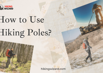 How to Use Hiking Poles Learn a Better Use ( ) ( )