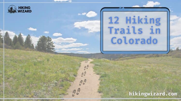 Hiking Trails in Colorado