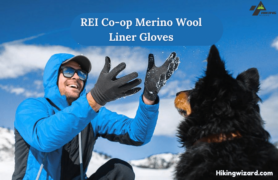 a hiker wearing REI Co-op Merino Wool Liner Gloves 