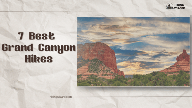 Best Grand Canyon Hikes for An Unforgettable Experience ( )