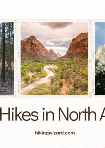 Best Hikes in North America Detailed Guide