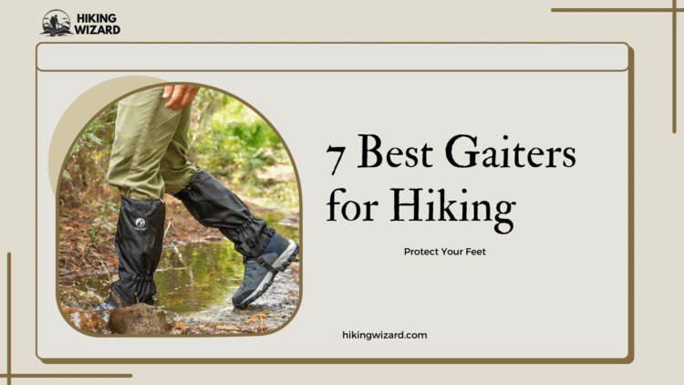 Best Gaiters for Hiking
